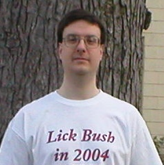 picture of Greg wearing a Lick Bush in
2004 shirt